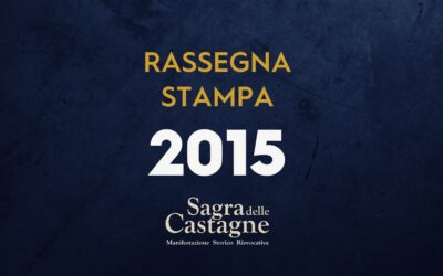 Rassegna stampa – Sagra delle Castagne 2015