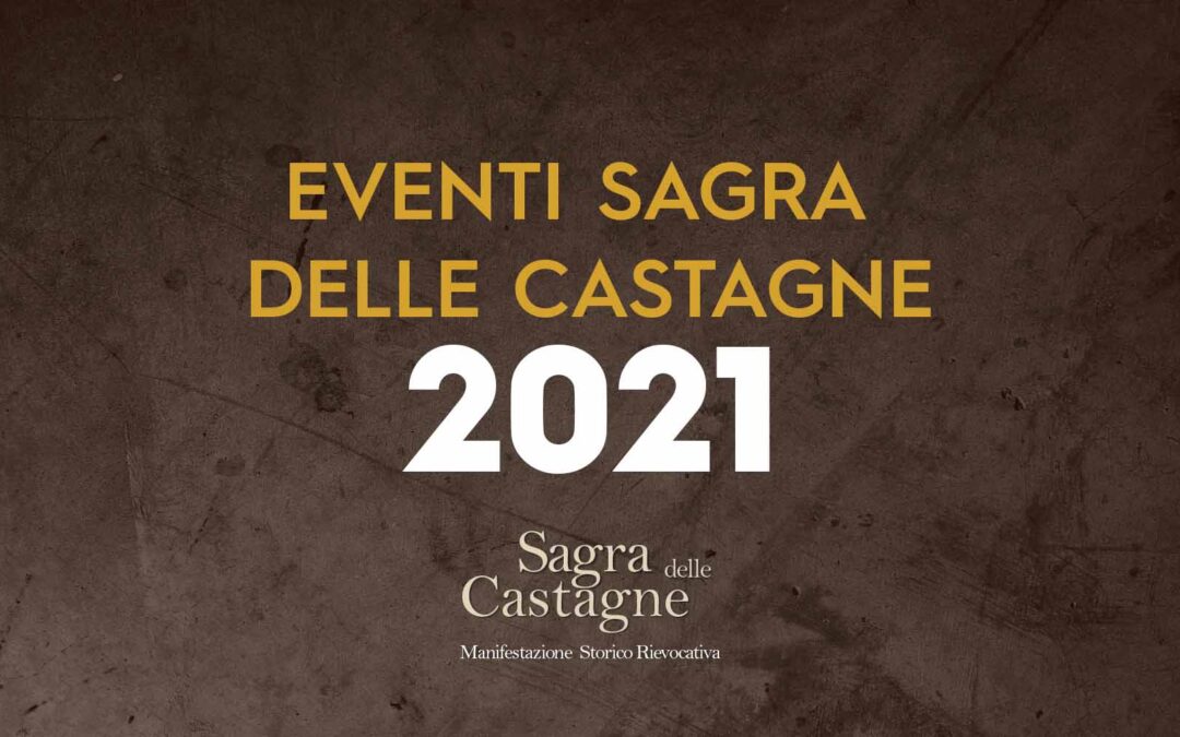 Eventi Sagra delle Castagne 2021