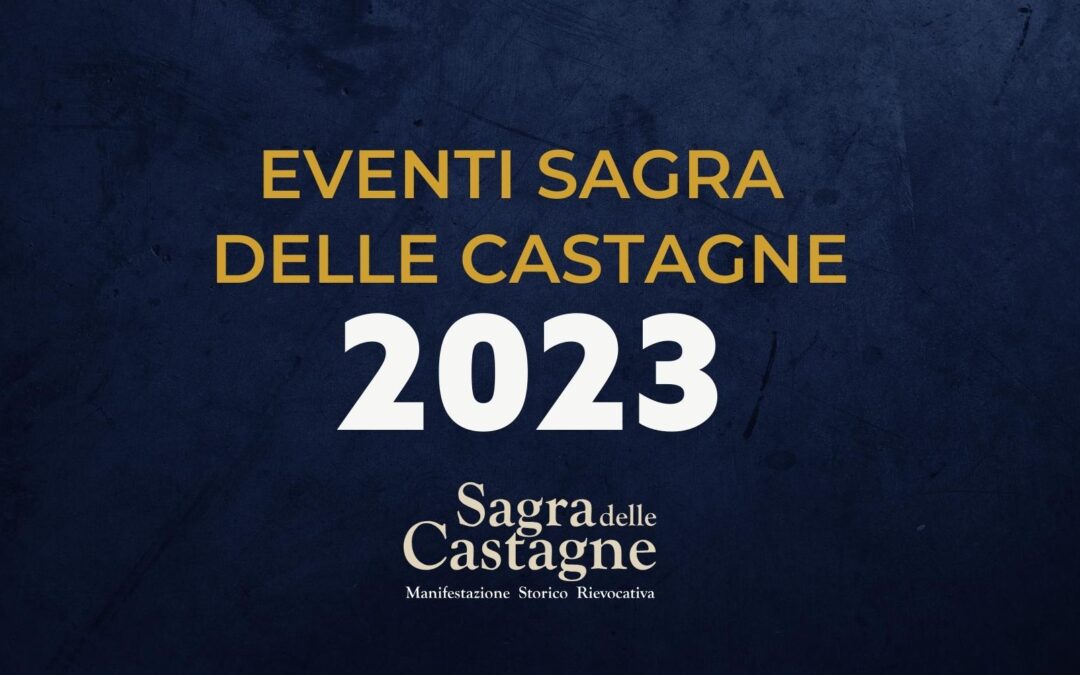 Eventi Sagra delle Castagne 2023