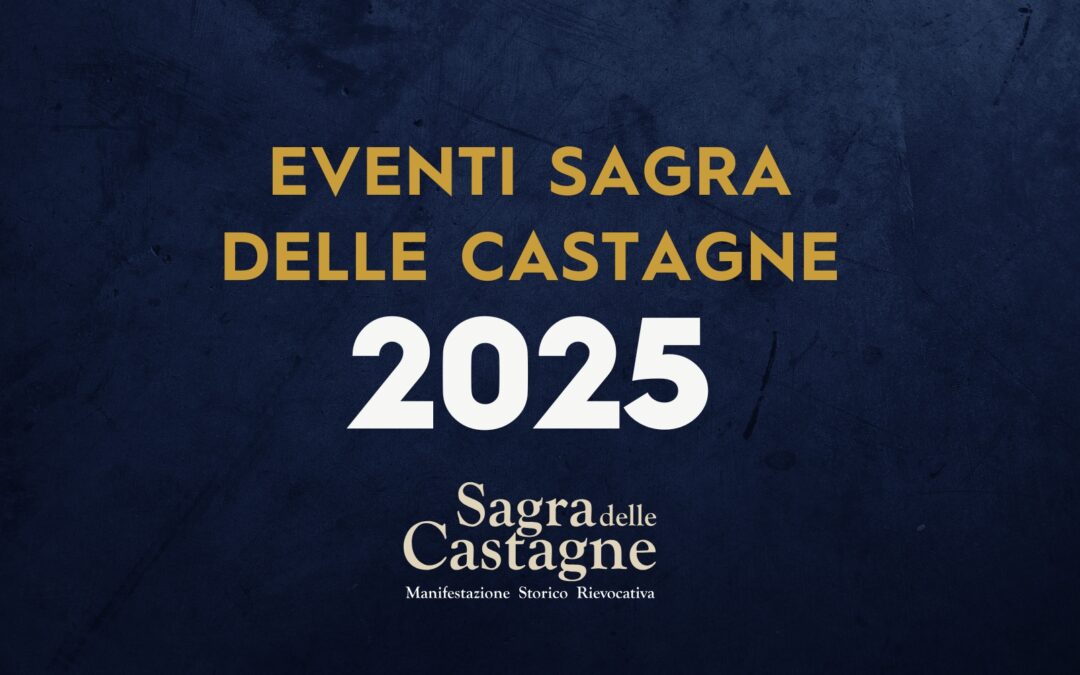 Eventi Sagra delle Castagne 2025